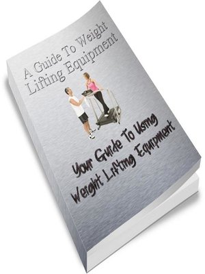 cover image of A Guide to Weight Lifting Equipment